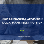 Financial Advisor in Dubai